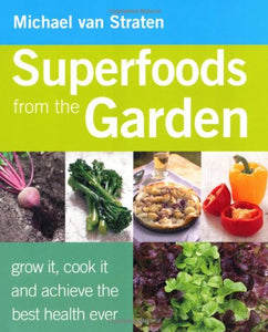 Superfoods from the Garden 