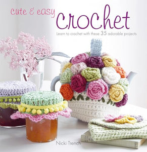 Cute & Easy Crochet 