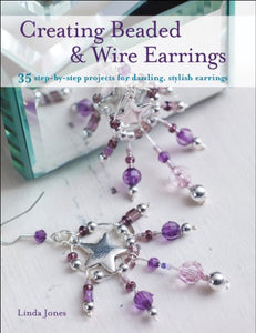 Creating Beaded & Wired Earrings 