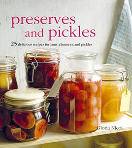 Preserves and Pickles 