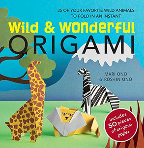 Wild & Wonderful Origami 