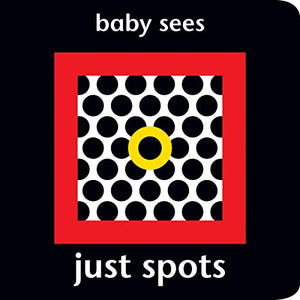 Baby Sees: Just Spots 