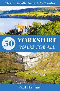 50 Yorkshire Walks for All 