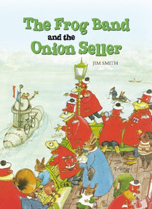 The Frog Band and the Onion Seller 