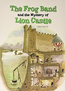 The Frog Band and the Mystery of Lion Castle 