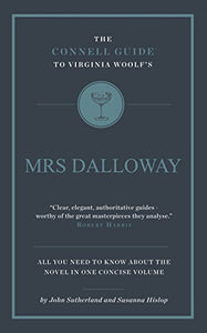 The Connell Guide To Virginia Woolf's Mrs Dalloway 