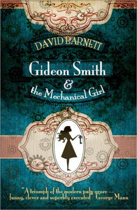 Gideon Smith and the Mechanical Girl 