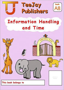 TeeJay Mathematics CfE Early Level Information Handling and Time:TeeJay Zoo (Book A8) 