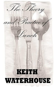 The Theory and Practice of Lunch 