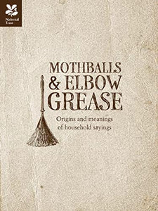 Mothballs and Elbow Grease 