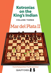 Kotronias on the Kings Indian: Volume III 