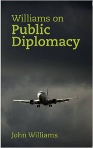 Williams on Public Diplomacy 