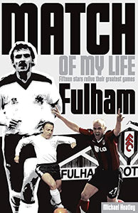 Fulham Match of My Life 