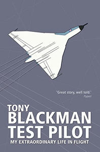 Tony Blackman Test Pilot 