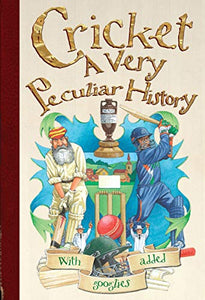 Cricket, A Very Peculiar History 