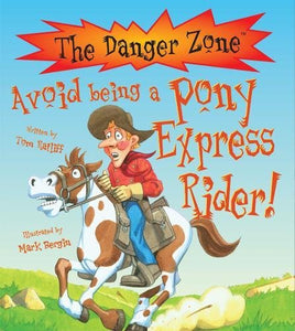 Avoid Being A Pony Express Rider! 