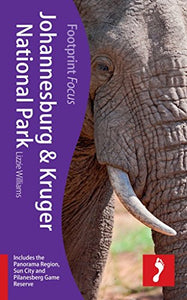 Johannesburg & Kruger National Park Footprint Focus Guide 