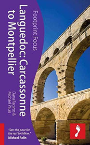 Languedoc: Carcassonne to Montpellier Footprint Focus Guide 