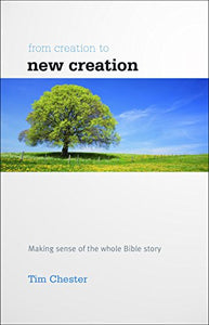 From Creation to New Creation 