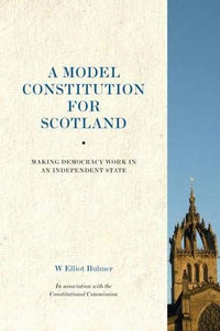 A Model Constitution for Scotland 