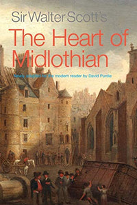 Sir Walter Scott's The Heart of Midlothian 