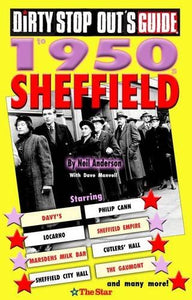 Dirty Stop Out's Guide to 1950s Sheffield 