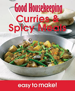 Good Housekeeping Easy to Make! Curries & Spicy Meals 