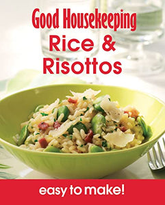 Good Housekeeping Easy to Make! Rice & Risottos 