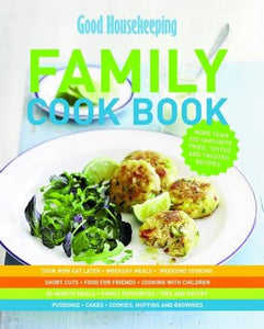 Good Housekeeping: The Family Cook Book 