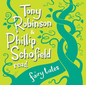 Tony Robinson and Phillip Schofield Read Fairy Tales 