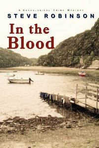 In the Blood (a Genealogical Crime Mystery) 