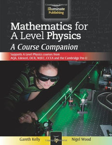 Mathematics for A Level Physics: A Course Companion 