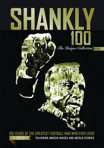 Shankly 100 - the Unique Collection 