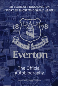 The Official Everton FC Autobiography 