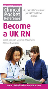 Clinical Pocket Reference Become a UK RN 