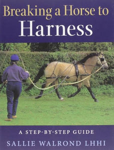 Breaking a Horse to Harness 