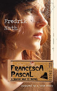 Francesca Pascal: a World War II Drama 