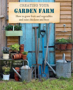 Creating Your Garden Farm 