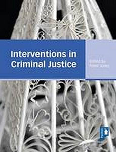 Interventions in Criminal Justice 