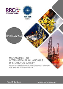 RRC Study Text: NEBOSH International Technical Certificate in Oil and Gas Operational Safety 