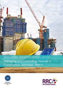 RRC Revision Guide: NEBOSH National Certificate in Construction Health and Safety 