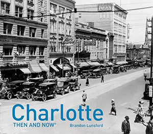 Charlotte Then and Now® 