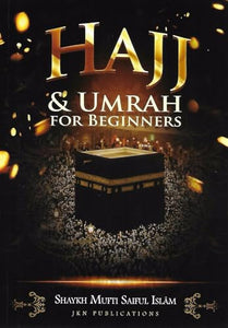 Hajj & Umrah for Beginners 