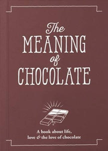 The Meaning of Chocolate 