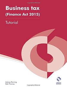 Business Tax (Finance Act 2015) Tutorial 