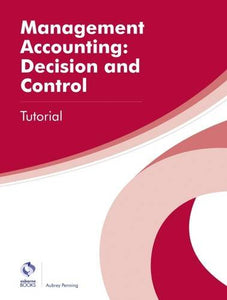 Management Accounting: Decision and Control Tutorial 