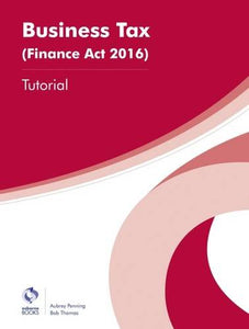 Business Tax (Finance Act 2016) Tutorial 