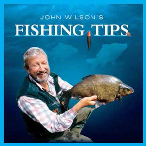 John Wilson's Fishing Tips 