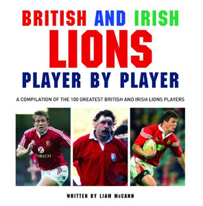 British & Irish Lions Player by Player 