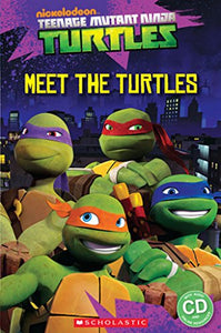 Teenage Mutant Ninja Turtles: Meet the Turtles! 